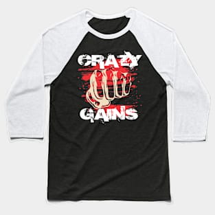 Crazy gains - Nothing beats the feeling of power that weightlifting, powerlifting and strength training it gives us! A beautiful vintage movie design representing body positivity! Baseball T-Shirt